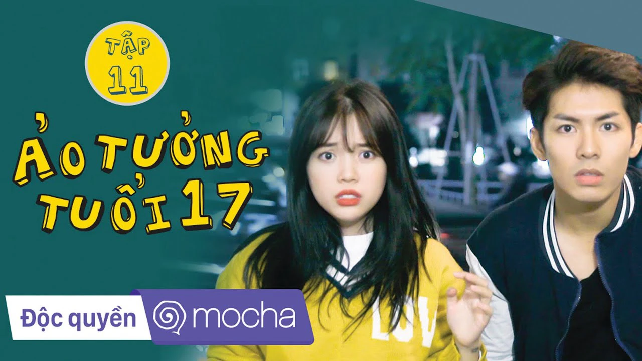 Xem phim Ảo Tưởng Tuổi 17 - Motchill