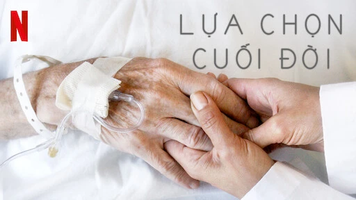 Xem phim Lựa Chọn Cuối Đời - Motchill