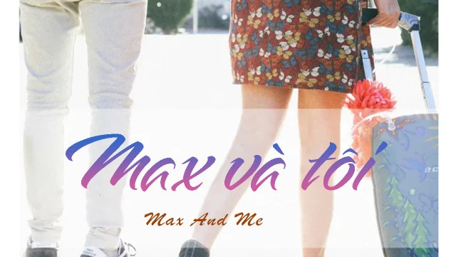Xem phim Max Và Tôi - Motchill